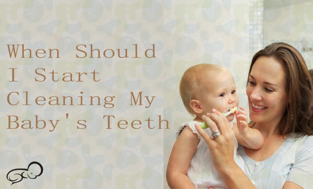  When Baby Brush Teeth Start?