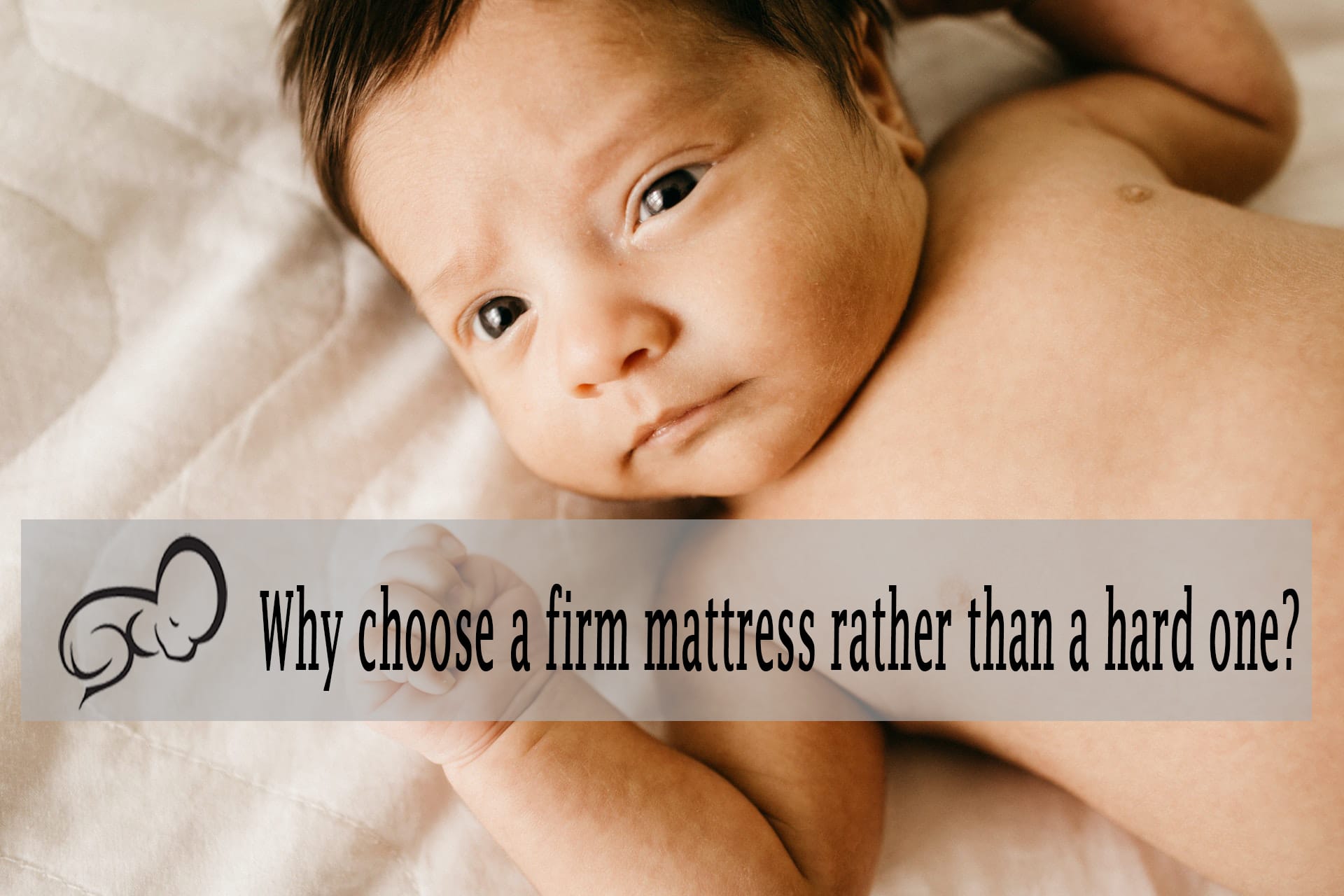 Why choose a firm mattress rather than a hard one?
